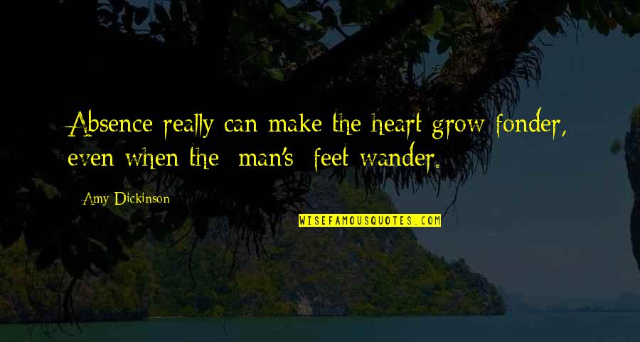 Freeter Ie Wo Kau Quotes By Amy Dickinson: Absence really can make the heart grow fonder,