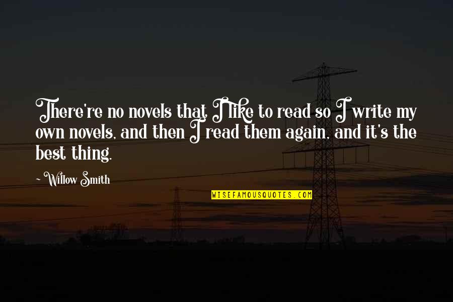 Freeway Rapper Quotes By Willow Smith: There're no novels that I like to read Freeway Rapper Quotes By Willow Smith: There're no novels that I like to read