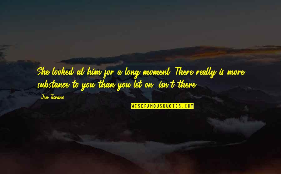 Freiwald Art Quotes By Jen Turano: She looked at him for a long moment. Freiwald Art Quotes By Jen Turano: She looked at him for a long moment.