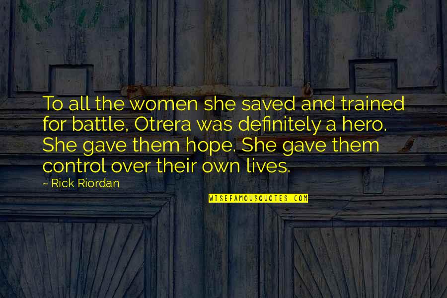 Frekvenca Radio Quotes By Rick Riordan: To all the women she saved and trained