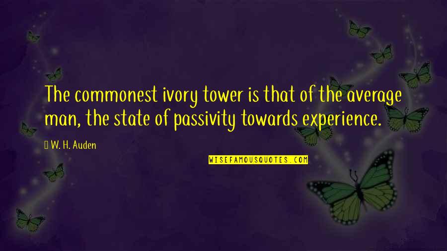 Fremlin Malo Quotes By W. H. Auden: The commonest ivory tower is that of the Fremlin Malo Quotes By W. H. Auden: The commonest ivory tower is that of the