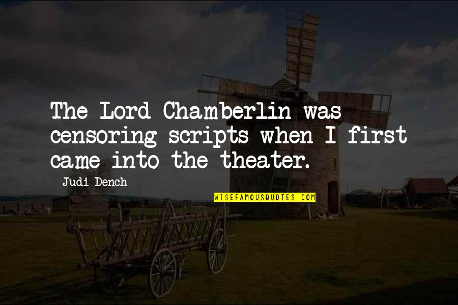 Frette Outlet Quotes By Judi Dench: The Lord Chamberlin was censoring scripts when I