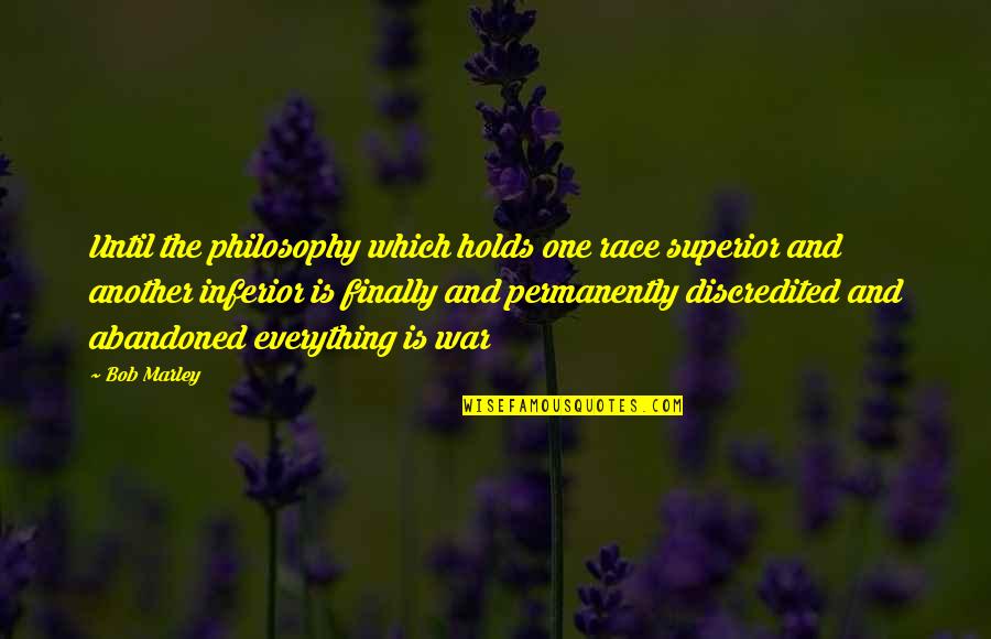 Freudigman And Billings Quotes By Bob Marley: Until the philosophy which holds one race superior Freudigman And Billings Quotes By Bob Marley: Until the philosophy which holds one race superior