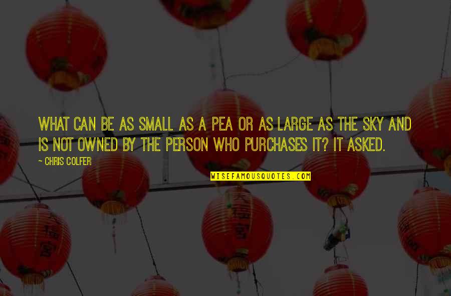Freundin Zeitschrift Quotes By Chris Colfer: What can be as small as a pea