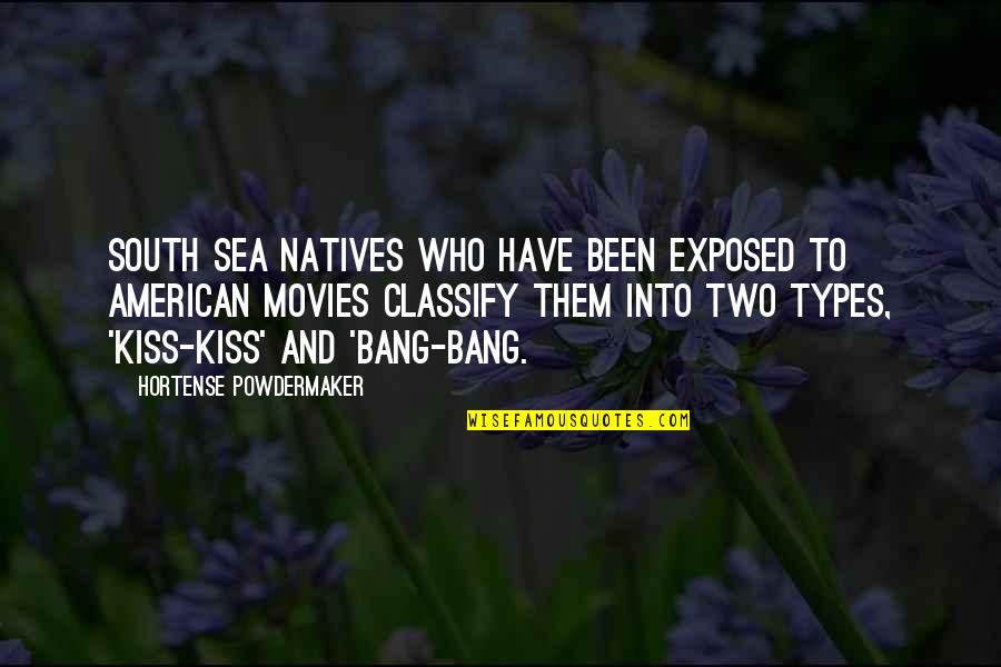 Freundlich Isotherm Quotes By Hortense Powdermaker: South Sea natives who have been exposed to