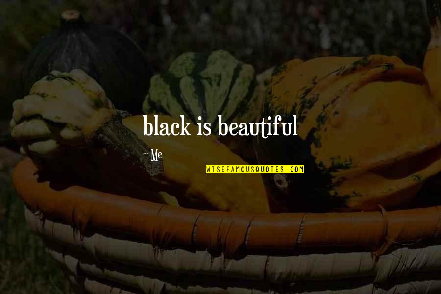 Freundlichen In English Quotes By Me: black is beautiful