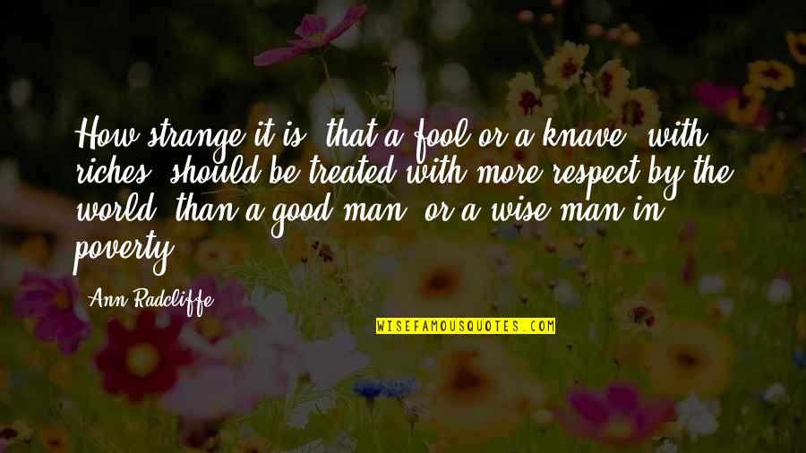 Frfr Funny Quotes By Ann Radcliffe: How strange it is, that a fool or Frfr Funny Quotes By Ann Radcliffe: How strange it is, that a fool or