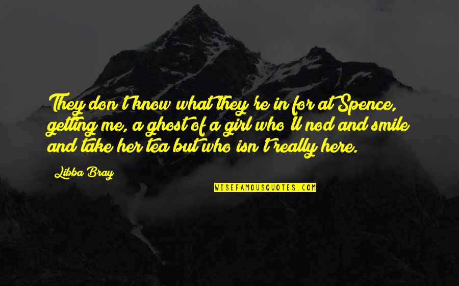 Friday And Weekend Quotes By Libba Bray: They don't know what they're in for at Friday And Weekend Quotes By Libba Bray: They don't know what they're in for at