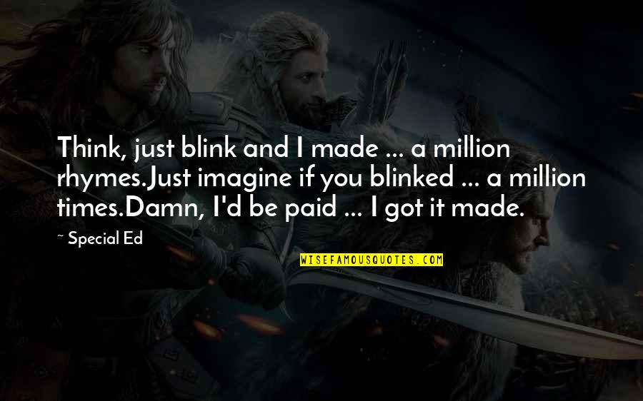 Friday Car Quotes By Special Ed: Think, just blink and I made ... a