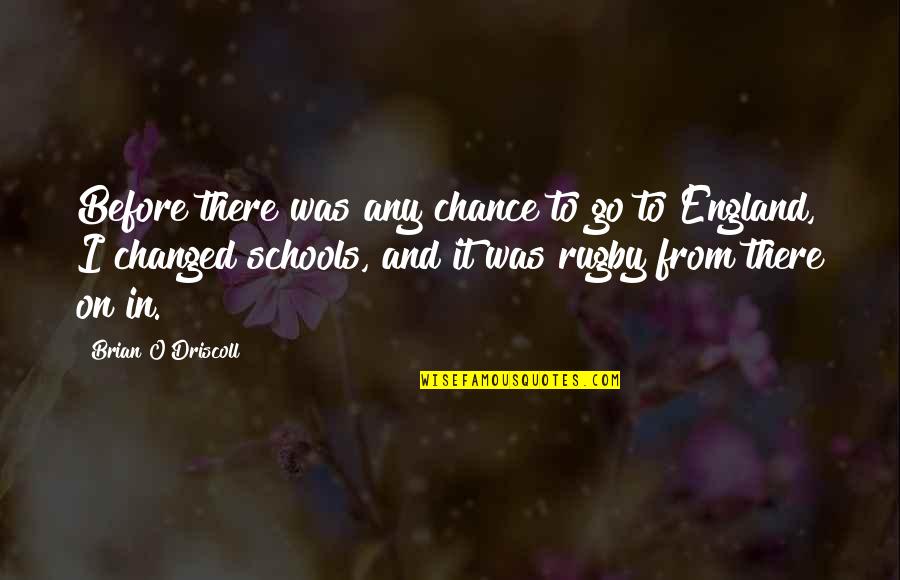 Friday Movie Sayings And Quotes By Brian O'Driscoll: Before there was any chance to go to Friday Movie Sayings And Quotes By Brian O'Driscoll: Before there was any chance to go to