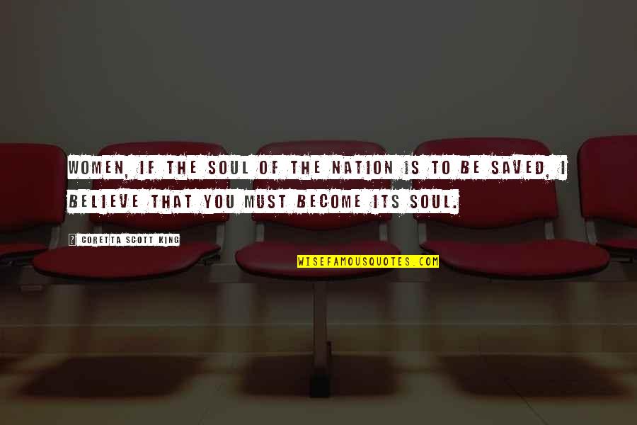 Friday The 13th Full Moon Quotes By Coretta Scott King: Women, if the soul of the nation is Friday The 13th Full Moon Quotes By Coretta Scott King: Women, if the soul of the nation is