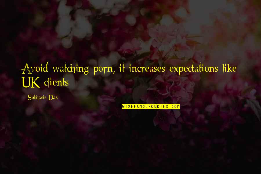Fried Girl Doughnuts Quotes By Subhasis Das: Avoid watching porn, it increases expectations like UK