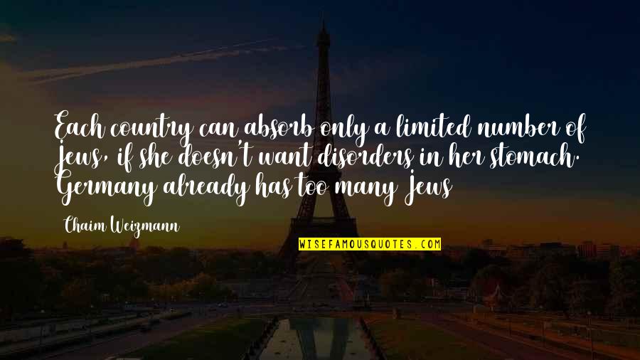 Friedelise Stutte Quotes By Chaim Weizmann: Each country can absorb only a limited number Friedelise Stutte Quotes By Chaim Weizmann: Each country can absorb only a limited number