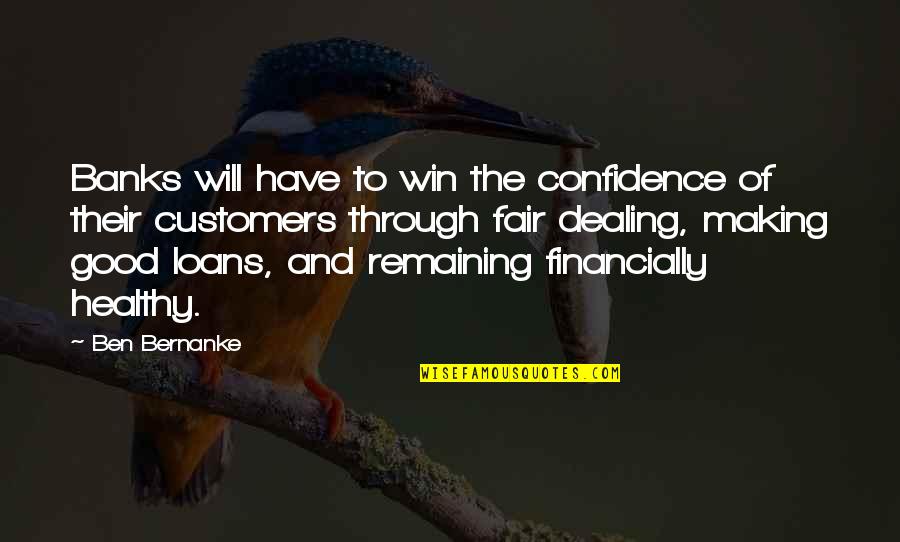 Friedling Silver Quotes By Ben Bernanke: Banks will have to win the confidence of Friedling Silver Quotes By Ben Bernanke: Banks will have to win the confidence of