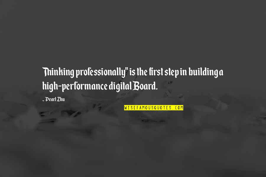 Friedrich Von Schiffer Quotes By Pearl Zhu: Thinking professionally" is the first step in building Friedrich Von Schiffer Quotes By Pearl Zhu: Thinking professionally" is the first step in building