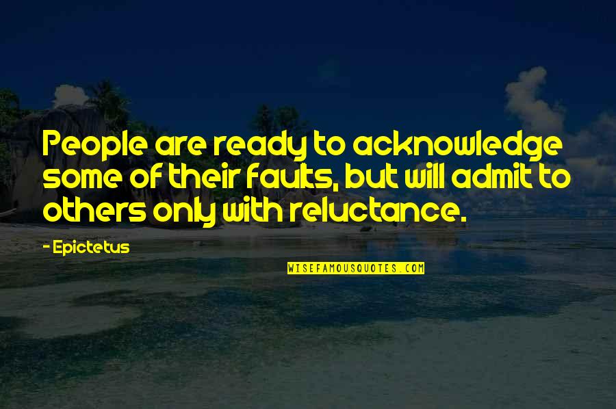 Friega Del Quotes By Epictetus: People are ready to acknowledge some of their Friega Del Quotes By Epictetus: People are ready to acknowledge some of their