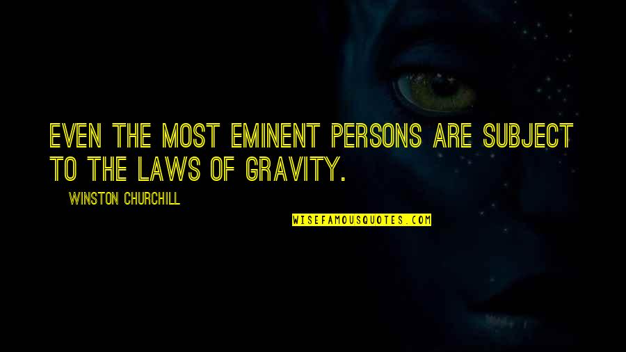 Friend Handshake Quotes By Winston Churchill: Even the most eminent persons are subject to