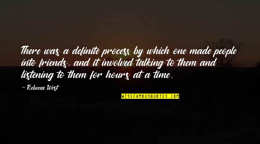 Friends Talking To Your Ex Quotes By Rebecca West: There was a definite process by which one Friends Talking To Your Ex Quotes By Rebecca West: There was a definite process by which one