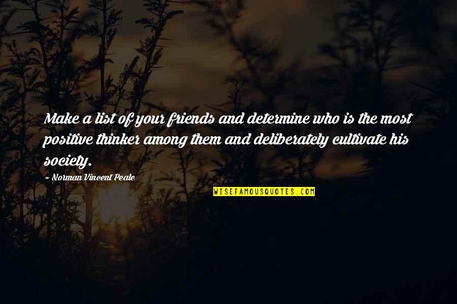 Friends The List Quotes By Norman Vincent Peale: Make a list of your friends and determine