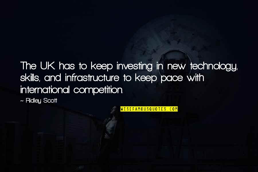 Friends Who Need Help Quotes By Ridley Scott: The U.K. has to keep investing in new Friends Who Need Help Quotes By Ridley Scott: The U.K. has to keep investing in new