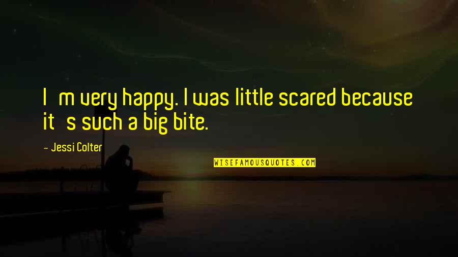 Friends Yeah Right Quotes By Jessi Colter: I'm very happy. I was little scared because