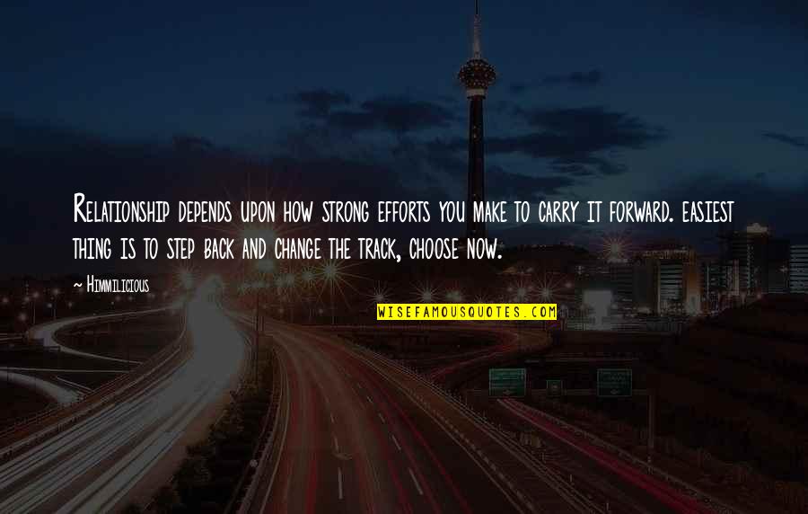 Friendship Change Quotes By Himmilicious: Relationship depends upon how strong efforts you make Friendship Change Quotes By Himmilicious: Relationship depends upon how strong efforts you make