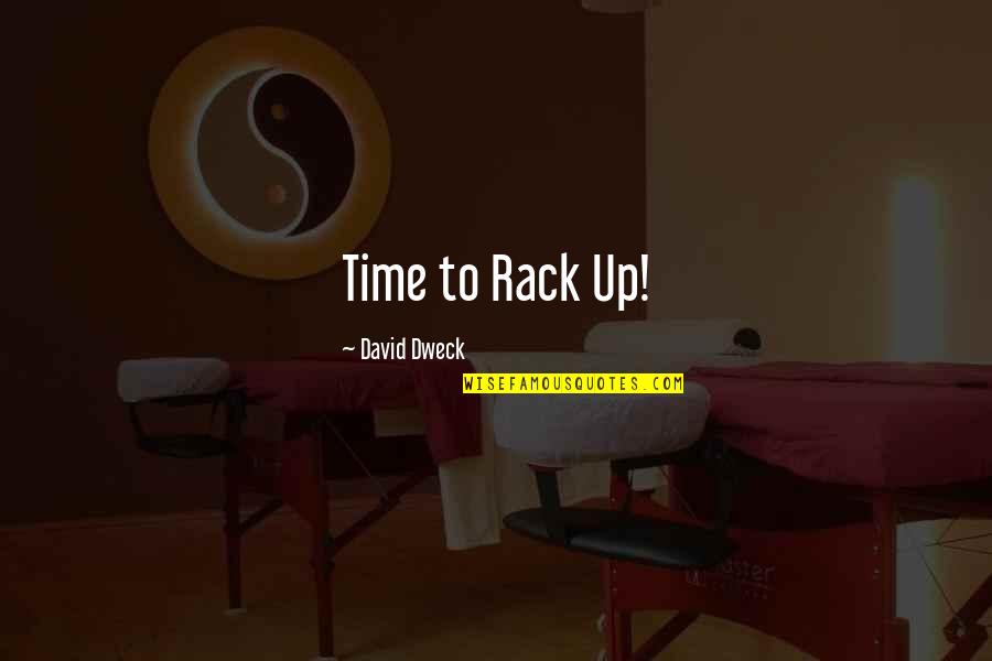 Friendship Cover Quotes By David Dweck: Time to Rack Up!