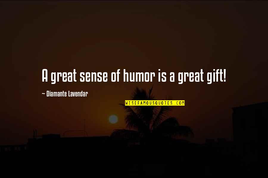 Friendship Day Wall Quotes By Diamante Lavendar: A great sense of humor is a great