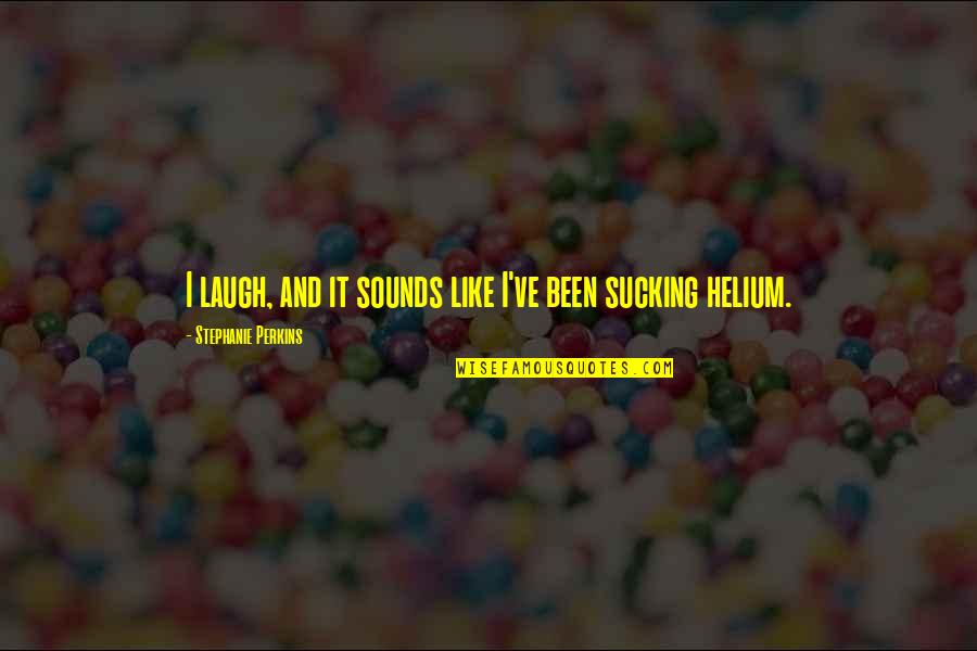 Friendship In Kannada Quotes By Stephanie Perkins: I laugh, and it sounds like I've been Friendship In Kannada Quotes By Stephanie Perkins: I laugh, and it sounds like I've been