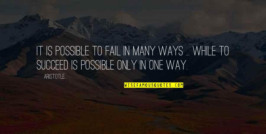 Friendship Is Timeless Quotes By Aristotle.: It is possible to fail in many ways