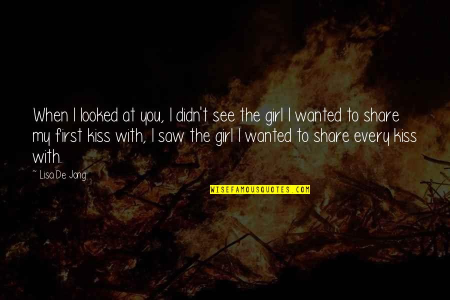 Friendship Jealousy Quotes By Lisa De Jong: When I looked at you, I didn't see Friendship Jealousy Quotes By Lisa De Jong: When I looked at you, I didn't see