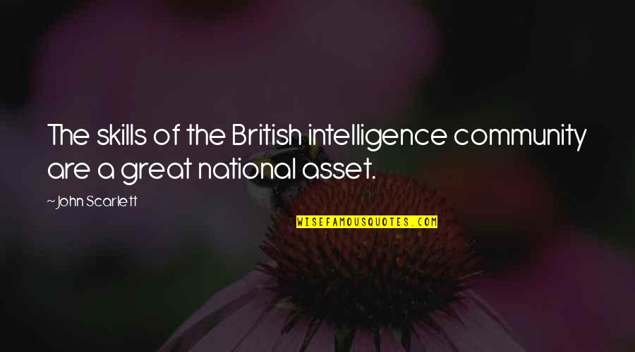 Friendship Tagalog Patama Quotes By John Scarlett: The skills of the British intelligence community are