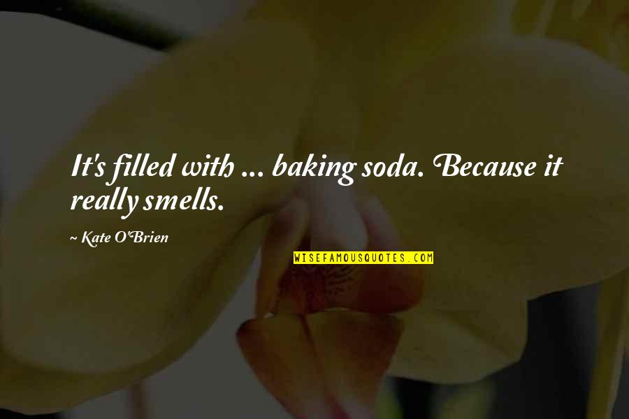 Friendship Tagalog Sad Quotes By Kate O'Brien: It's filled with ... baking soda. Because it Friendship Tagalog Sad Quotes By Kate O'Brien: It's filled with ... baking soda. Because it
