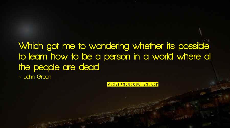 Friendship Two Sided Quotes By John Green: Which got me to wondering whether it's possible Friendship Two Sided Quotes By John Green: Which got me to wondering whether it's possible