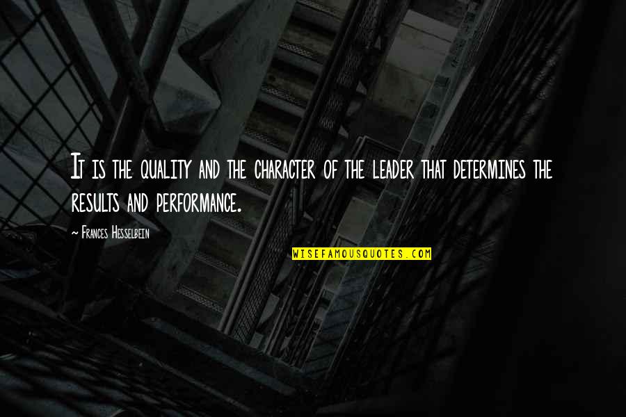 Friendship User Quotes By Frances Hesselbein: It is the quality and the character of Friendship User Quotes By Frances Hesselbein: It is the quality and the character of