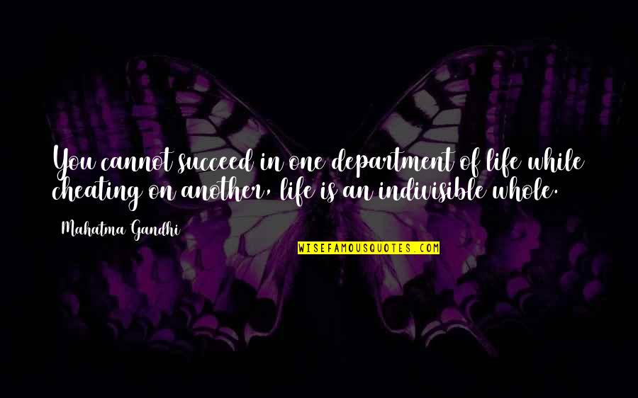 Friendshipendship Quotes By Mahatma Gandhi: You cannot succeed in one department of life Friendshipendship Quotes By Mahatma Gandhi: You cannot succeed in one department of life