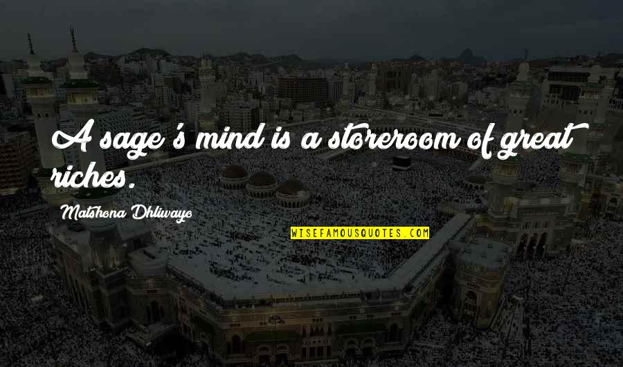 Friendships Tagalog Quotes By Matshona Dhliwayo: A sage's mind is a storeroom of great Friendships Tagalog Quotes By Matshona Dhliwayo: A sage's mind is a storeroom of great