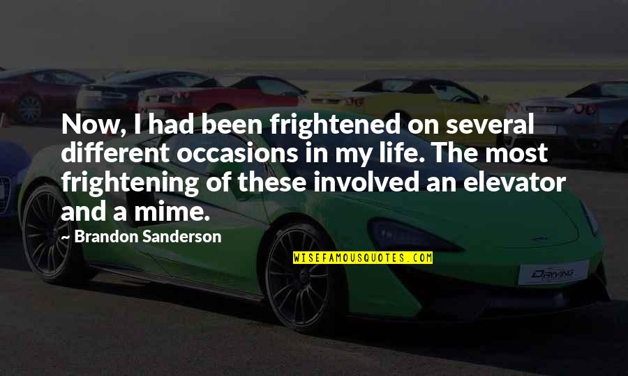 Fright Night Part 2 Quotes By Brandon Sanderson: Now, I had been frightened on several different Fright Night Part 2 Quotes By Brandon Sanderson: Now, I had been frightened on several different