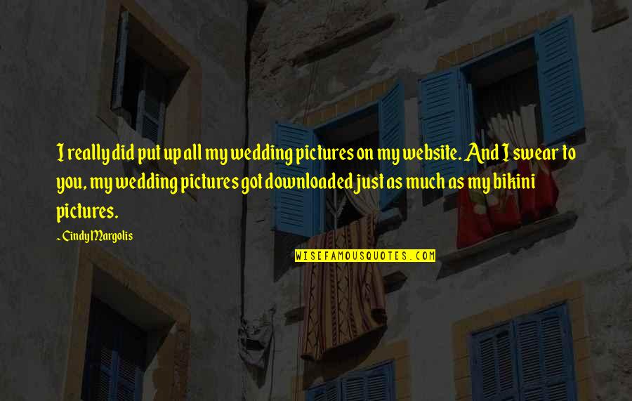 Frigidaires Quotes By Cindy Margolis: I really did put up all my wedding Frigidaires Quotes By Cindy Margolis: I really did put up all my wedding