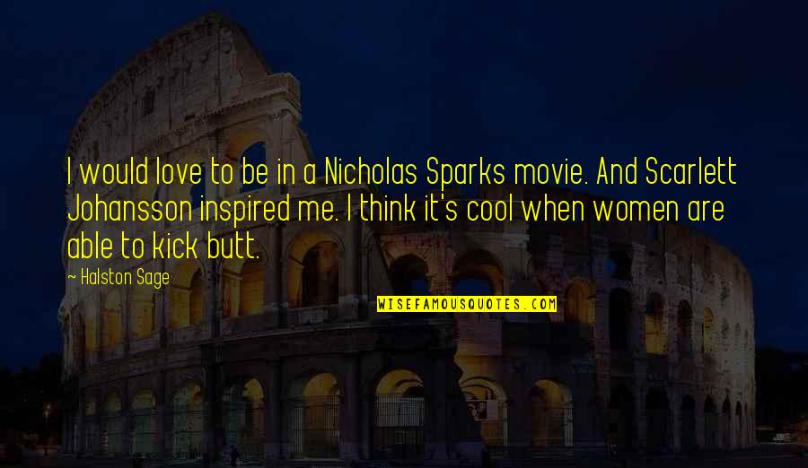 Frigio Gorro Quotes By Halston Sage: I would love to be in a Nicholas
