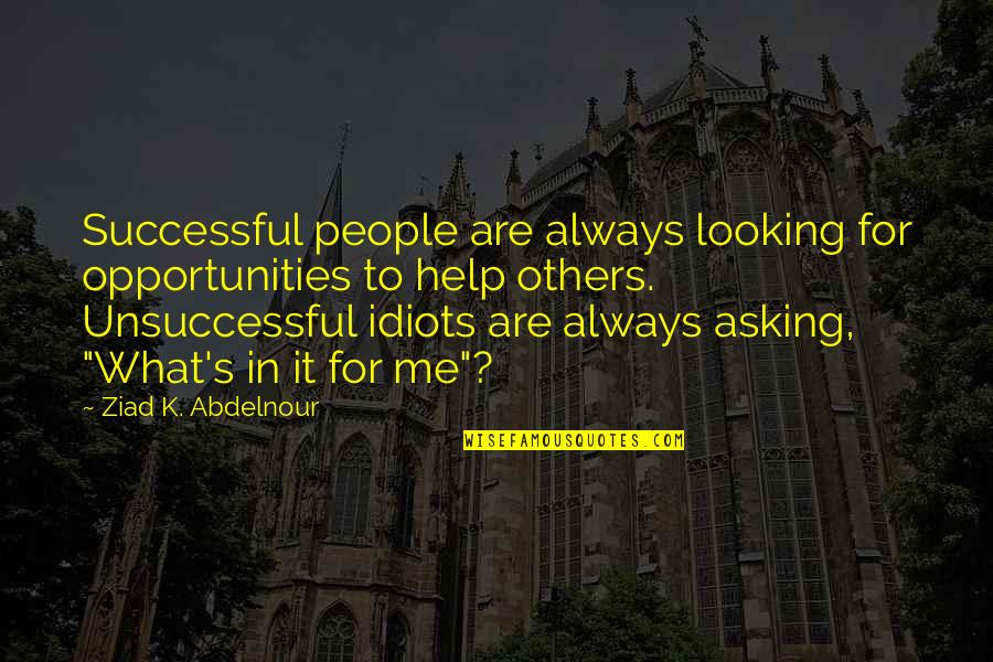 Fringe Season 5 Episode 13 Quotes By Ziad K. Abdelnour: Successful people are always looking for opportunities to