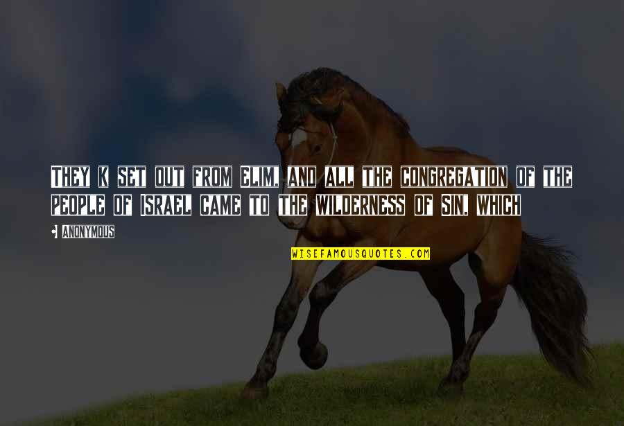 Frisomum Quotes By Anonymous: They k set out from Elim, and all Frisomum Quotes By Anonymous: They k set out from Elim, and all