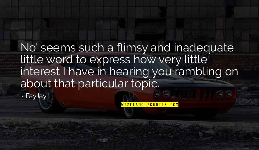 Frisonex Quotes By FayJay: No' seems such a flimsy and inadequate little Frisonex Quotes By FayJay: No' seems such a flimsy and inadequate little