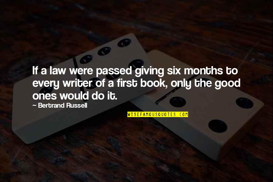 Fritjof Capra Quotes By Bertrand Russell: If a law were passed giving six months Fritjof Capra Quotes By Bertrand Russell: If a law were passed giving six months