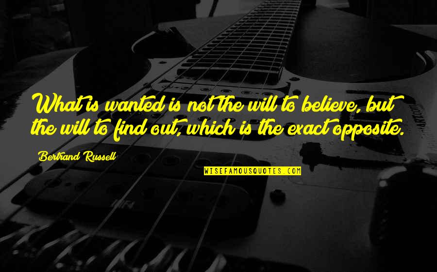Fritton Watch Quotes By Bertrand Russell: What is wanted is not the will to Fritton Watch Quotes By Bertrand Russell: What is wanted is not the will to