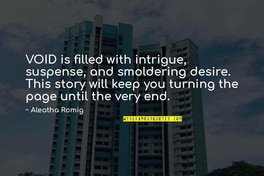 Fritzner Cedon Quotes By Aleatha Romig: VOID is filled with intrigue, suspense, and smoldering Fritzner Cedon Quotes By Aleatha Romig: VOID is filled with intrigue, suspense, and smoldering