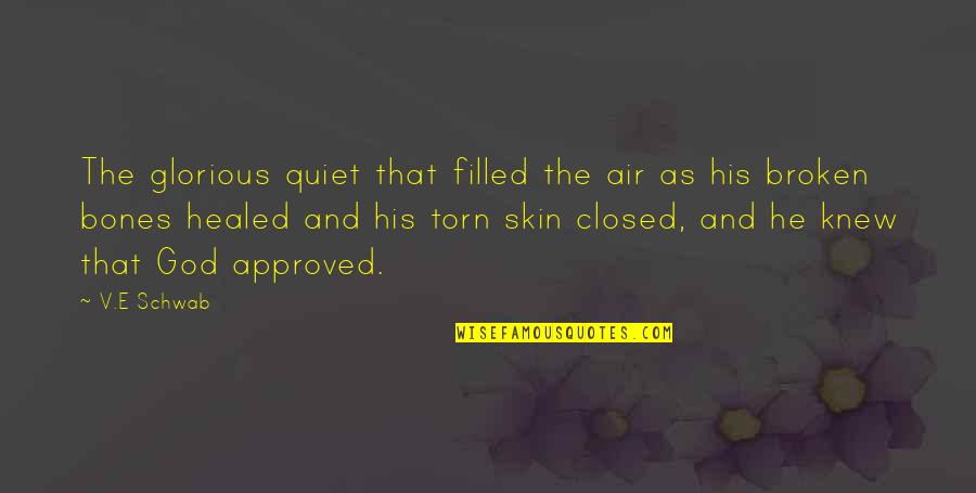 Frivole Quotes By V.E Schwab: The glorious quiet that filled the air as
