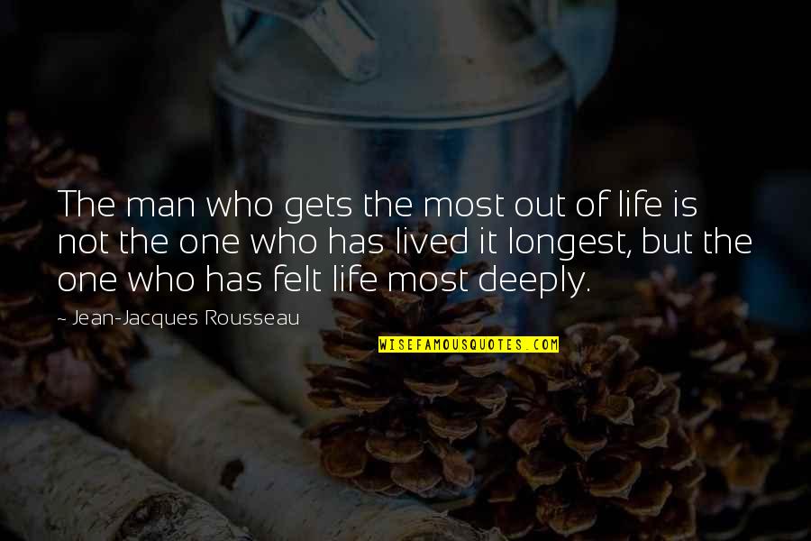 Frizelle Recipes Quotes By Jean-Jacques Rousseau: The man who gets the most out of