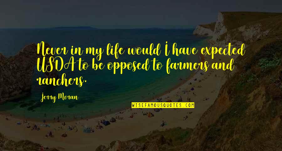 Frizon 4 Quotes By Jerry Moran: Never in my life would I have expected
