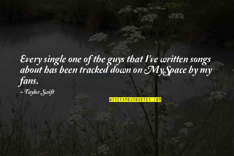 Frizzelle Wayne Quotes By Taylor Swift: Every single one of the guys that I've Frizzelle Wayne Quotes By Taylor Swift: Every single one of the guys that I've